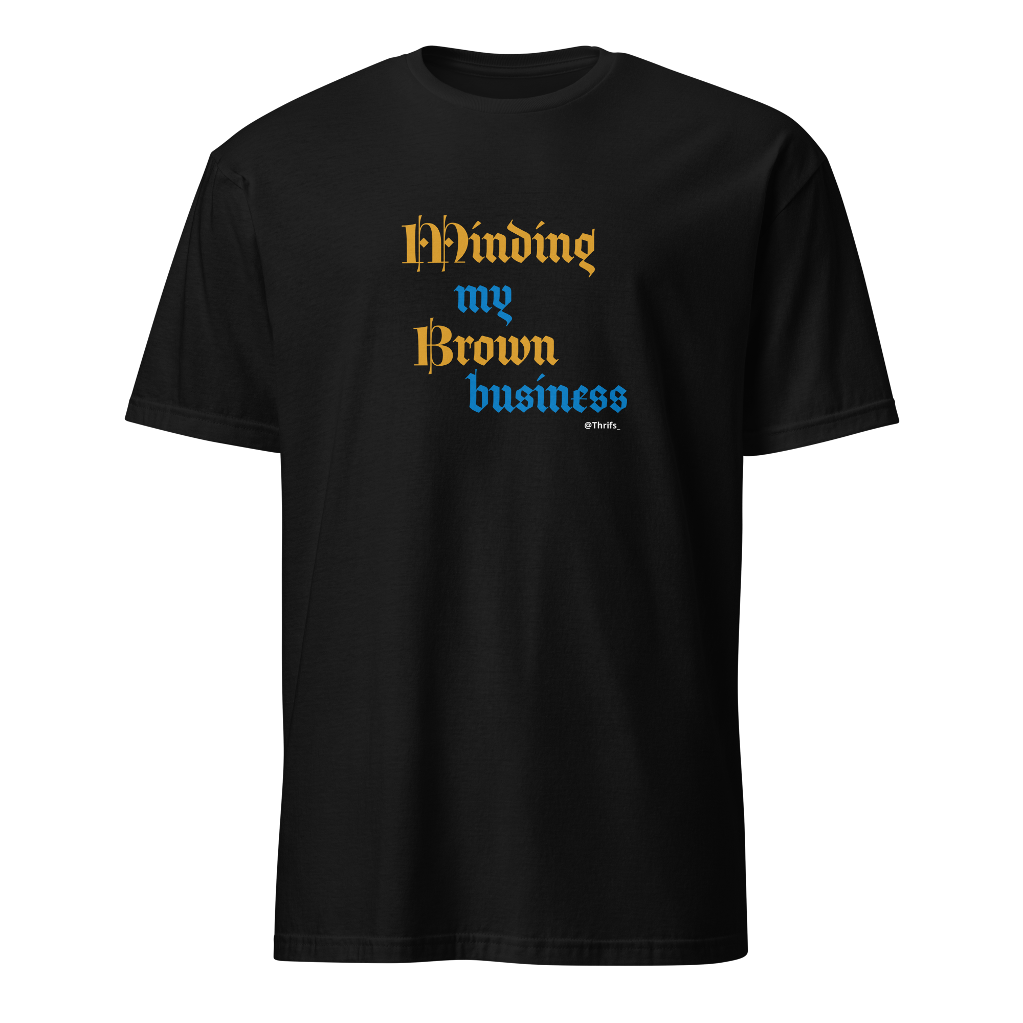 Brown Business - Tee Unisex